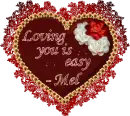 Loving you is easy, Mel - Rose Heart
