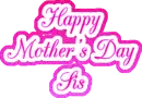 Happy Mother's Day Sis