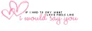 I would say love is you
