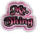 Ms.Thing