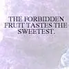 Forbidden fruit