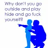 hide and go...