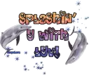 splashing u with love