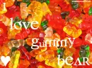 I love gummy bear