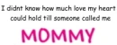 Mommy