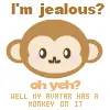 JEALOUS MONKEY