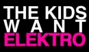 The kids want elektro!!