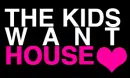 The Kids WANT House//..â™¥