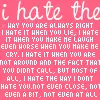 I hate the way