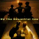 By The Beautiful Sea