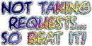 Not taking requests