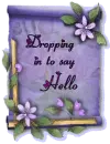 Dropping in to say Hello