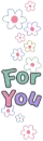 FOR YOU
