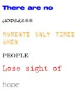 No hopless moments