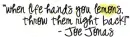Joe Jonas Quote