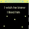 I wish he knew