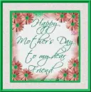 Happy Mothers Day Friend