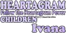Heartagram Children - Ivana