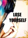 lose yourself