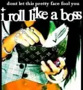 roll like a boss