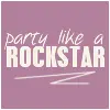 Party Like A Rockstar