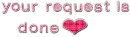 your request is done