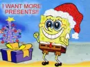 I want more presents!