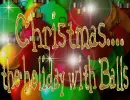 the holiday with balls