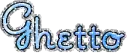 Ghetto