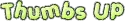 Thumbs Up - Green