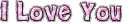 I Love You