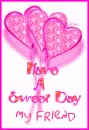have a sweet day