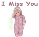 baby girl I miss you