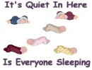 It's quiet in here everyone sleeping baby babies