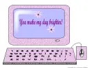 You make my day brighter
