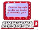 I came that they might have life more abundantly-Jesus