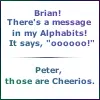brian my cereal has a message in it