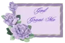 God grant me - scriptures