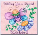 Wishing You a Special Weekend