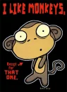 I like Monkeys