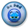 be sad