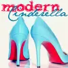 Modern Cinderella