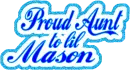 Proud Aunt of lil Mason