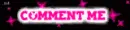 Comment Me