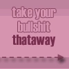 tAkE iT thAtWAY
