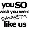 Gangsta