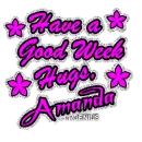 Have a Good Week Amanda