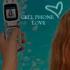 Cell Phone Love