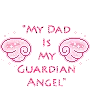 My Dad Is My Gaurdian Angel