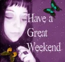 have a great weekend